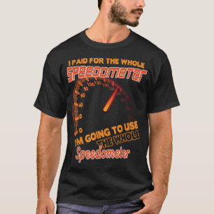 Camiseta Pagué Todo El Velocímetro Que Voy A Usar