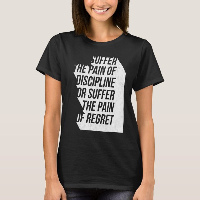 Camiseta Pain Discipline or Regret Workout Motivational Tra (Anverso)