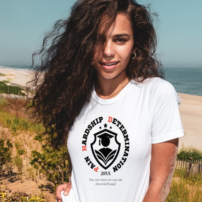 Camiseta Pain, Hardship, Determination – Funny PhD Quote (Subido por el creador)