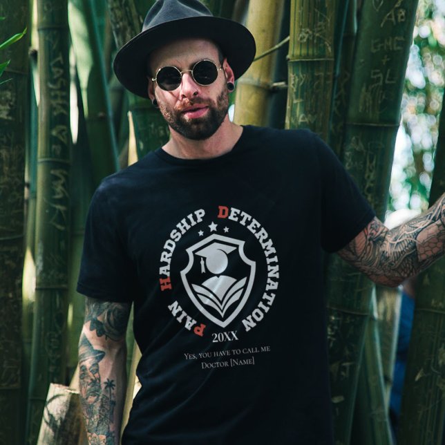 Camiseta Pain, Hardship, Determination – Funny PhD Quote (Subido por el creador)