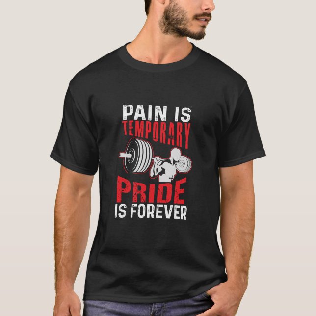 Camiseta pain is temporary pride is forever gym motivationa (Anverso)