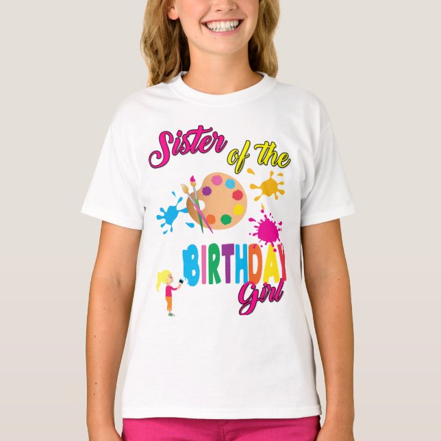 Camiseta Paint Birthday Art Crear Hermana Correspondiente C (Anverso)