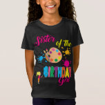 Camiseta Paint Birthday Art Crear Sister Mateo<br><div class="desc">Celebra el cumpleaños de tu hija,  sobrina,  ahijada o amiga con este diseño original y único. Coincide con amigos y familiares. Crear momentos inolvidables en esta celebración</div>