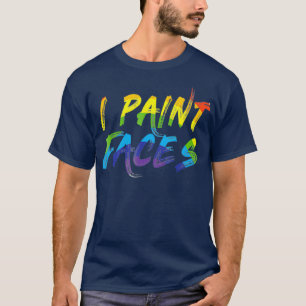 Camiseta Paint Faces T Gige For Face Painter