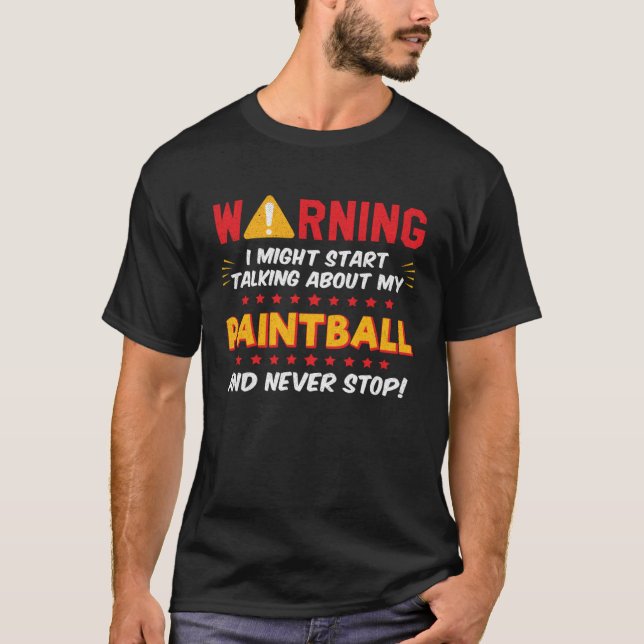 Camiseta Paintball Player Saying Joke Graphic (Anverso)