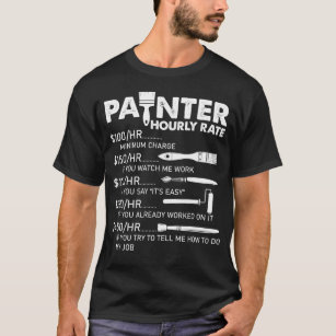Camiseta Painter Hourt Rate Artist Funny Painter Para Hombr
