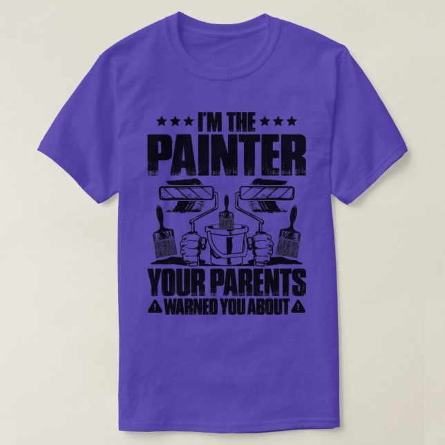 Camiseta Painter House Painter de decorador de pintores6 (Diseño del anverso)