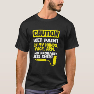 Camiseta Painter Paint Wet Paint En Mis Manos