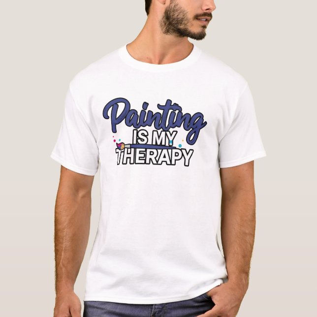 Camiseta Painting Is My Therapy Typography Design (Anverso)