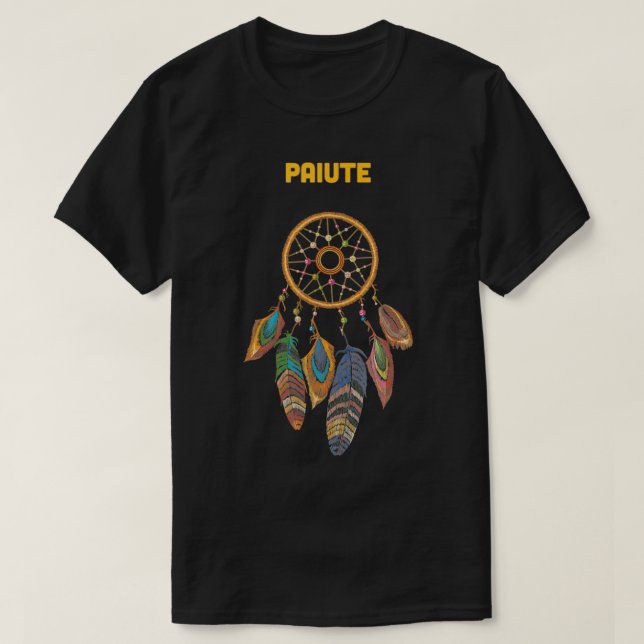 Camiseta Paiute Tribe Native American Honor Respect Dream C (Diseño del anverso)