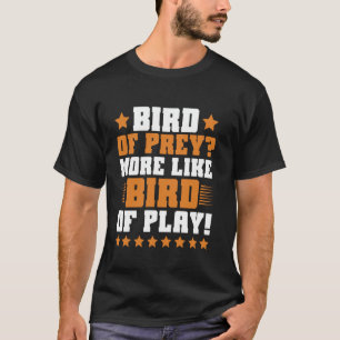 Camiseta Pájaro de presa más parecido a ave de juego Falcon