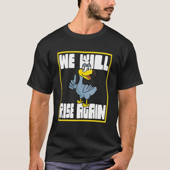 Camiseta Pájaro Dodo Que Volveremos A Levantar (Anverso)