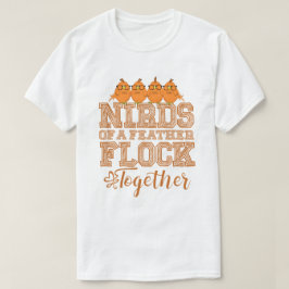 Camiseta Pájaro Friki Pájaros de una Pluma se Reunen
