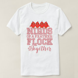 Camiseta Pájaro Friki Pájaros de una Pluma se Reunen