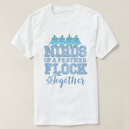 Camiseta Pájaro Friki Pájaros de una Pluma se Reunen