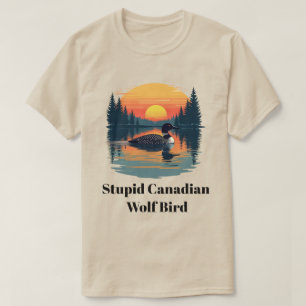 Camiseta Pájaro lobo canadiense estúpido regalo divertido C