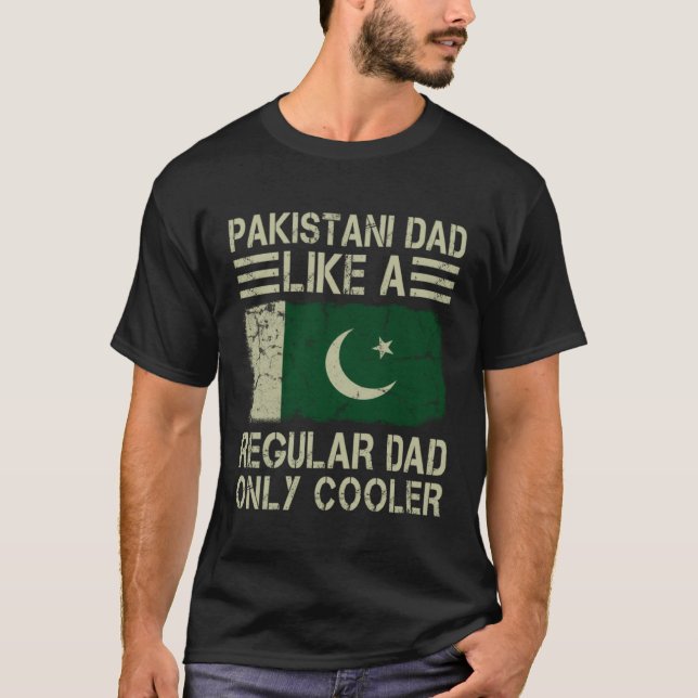 Camiseta Pakistani Dad Like a Regular Dad Only Cooler  Dad (Anverso)