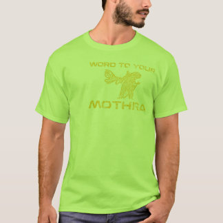 Camiseta Palabra a su Mothra