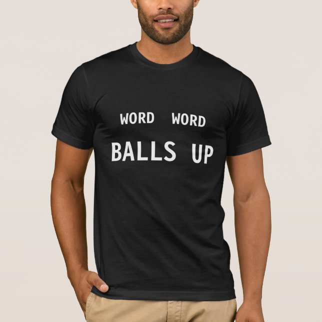 CAMISETA PALABRA DE LA PALABRA, BOLAS PARA ARRIBA (Anverso)