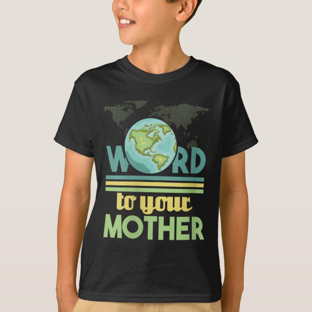 Camiseta Palabra de las mujeres a su madre - Medio ambiente (Anverso)