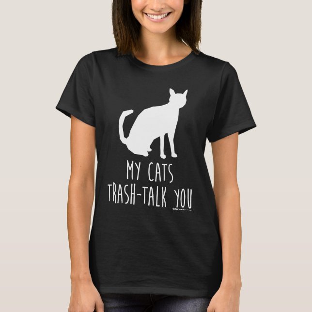 Camiseta Palabra de memes de la basura de mis gatos con el  (Anverso)