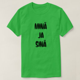 Camiseta Palabra finlandesa para mí y tú