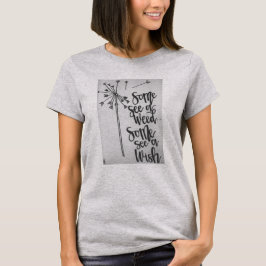 Camiseta Palabra inspiradora - Weed & Wish