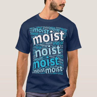 Camiseta Palabra más odiada de MOIST