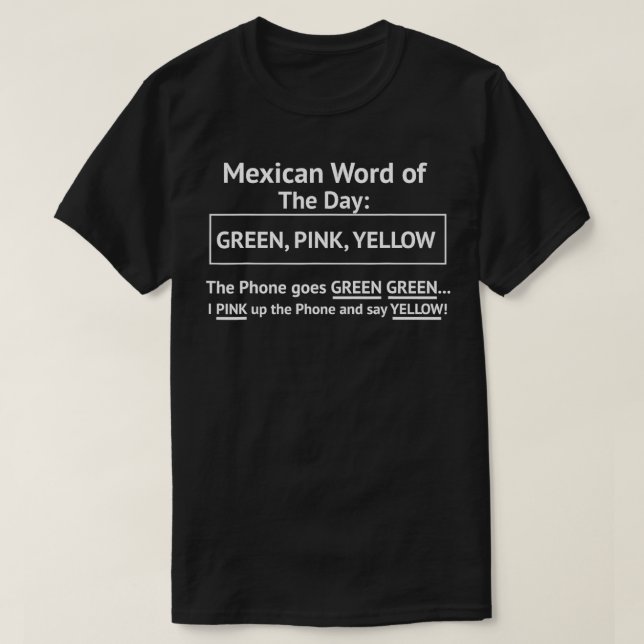 Camiseta Palabra mexicana del día divertida (Diseño del anverso)