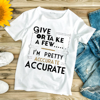 Camiseta Palabras de Aproximación T-Shirt -Dar o Tomar unos