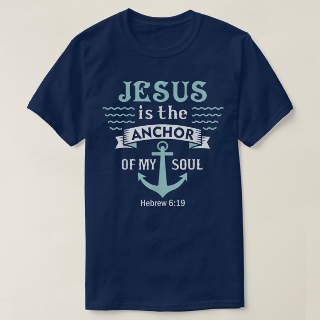 Camiseta Palabras De Dios Cristiano Jesús Es El Ancla De Mi (Diseño del anverso)