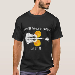 Camiseta Palabras De Sabiduría Dejemos Que Sea El Lago De L