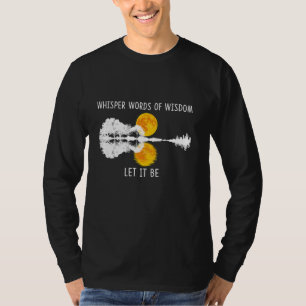 Camiseta Palabras De Sabiduría Que La Guitarra De La Camise