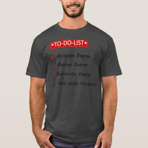 Camiseta Palabras inspiradoras Para Hacer El Grado De Licen