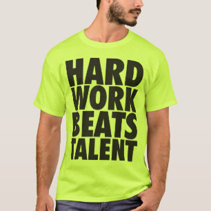 Camiseta Palabras motivacionales - El trabajo duro supera a