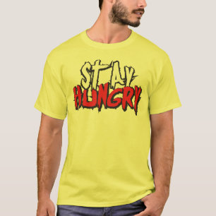 Camiseta Palabras motivacionales - Sigue con hambre