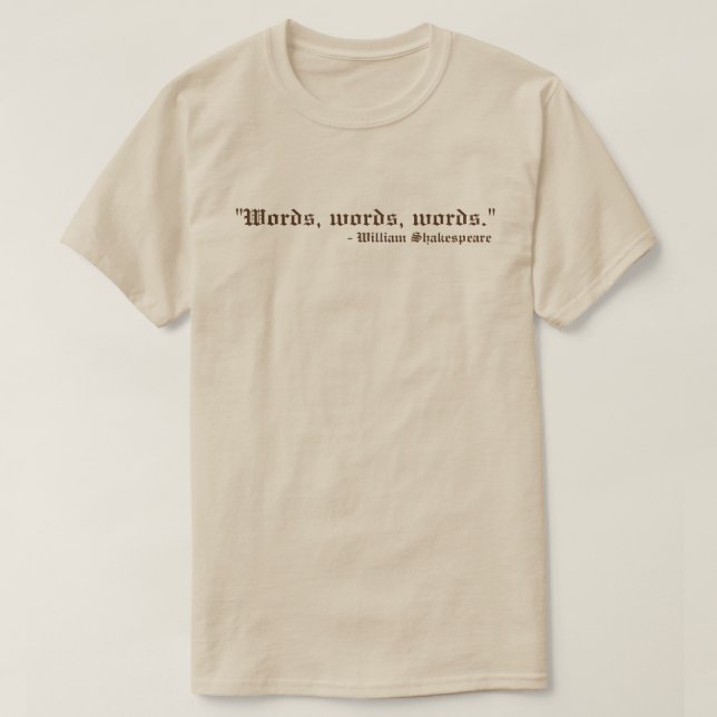 Camiseta Palabras Palabras Palabras Shakespeare (Diseño del anverso)