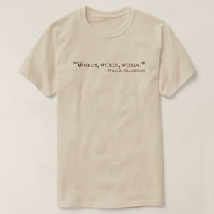 Camiseta Palabras Palabras Palabras Shakespeare