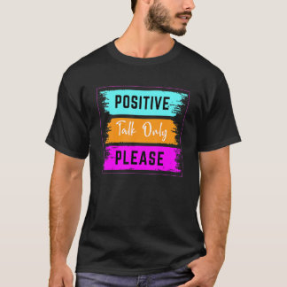 Camiseta Palabras positivas sólo por favor, Inspiradores di