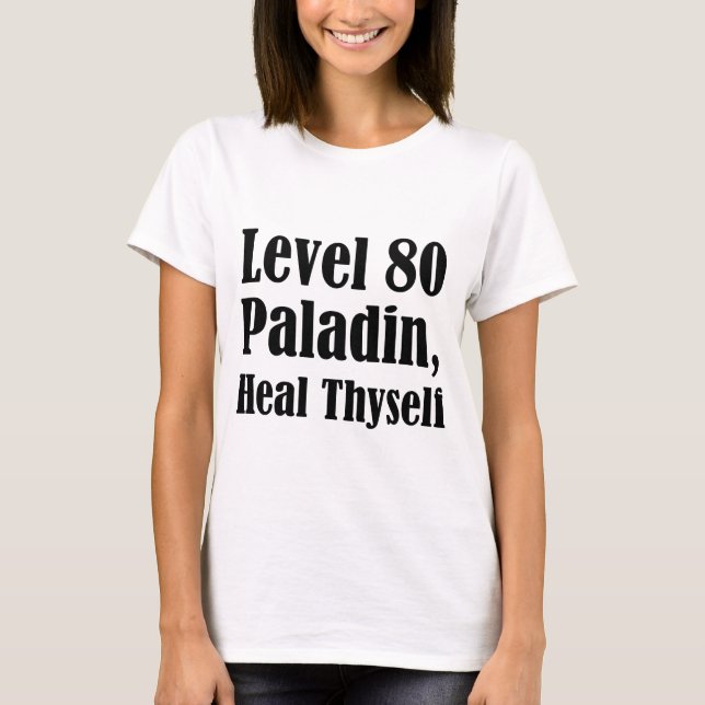 Camiseta Paladín de nivel 80, cúrate a ti mismo (Anverso)