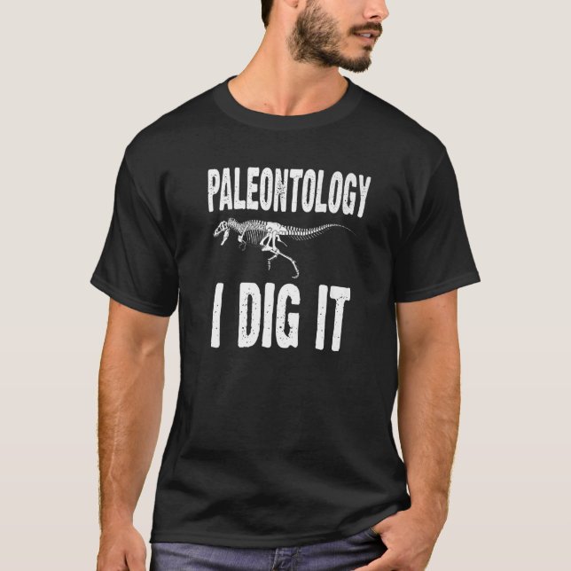 Camiseta Paleontología I Dig It Funny Fossil Hunter T Rex S (Anverso)