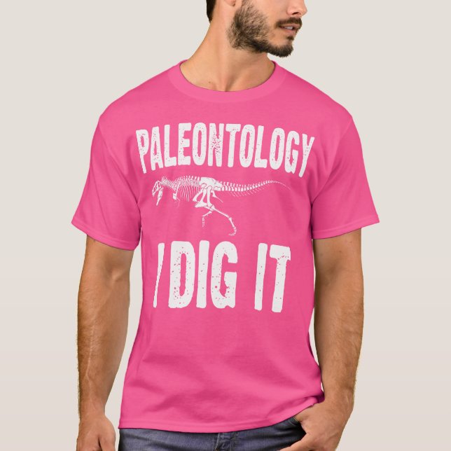 Camiseta Paleontología I Dig It Funny Fossil Hunter T Rex S (Anverso)