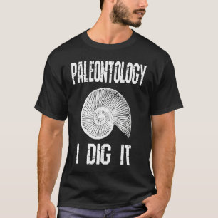 Camiseta Paleontología que cavo humorística de caza fósil