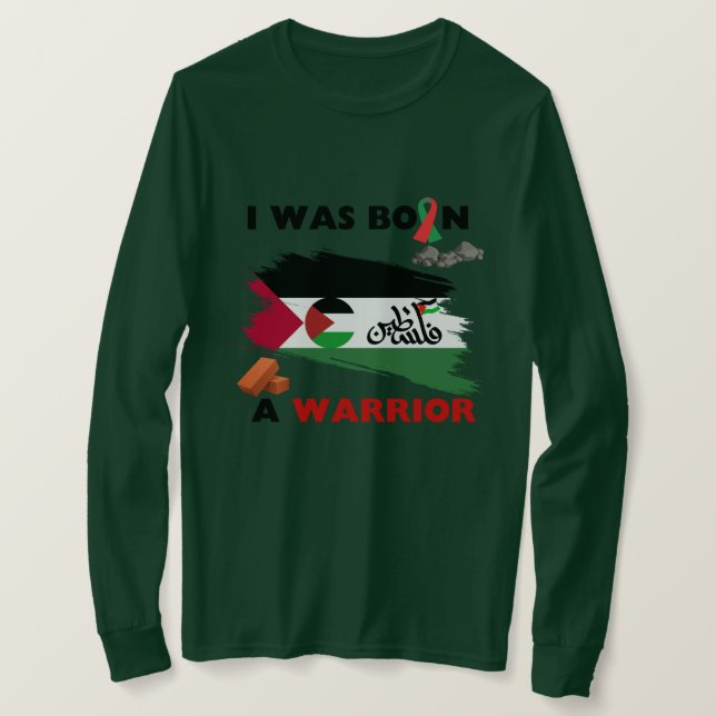 Camiseta Palestina Libre Y Bandera De Gaza Nací Guerrero (Anverso del diseño)