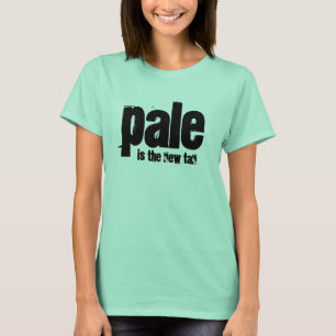 Camiseta Pálido es el nuevo moreno