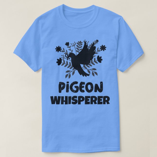 Camiseta Palomas de pichón Whisperer Aves de criador de pal (Diseño del anverso)