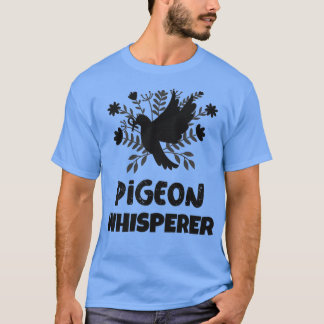 Camiseta Palomas de pichón Whisperer Aves de criador de pal