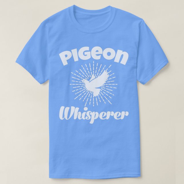 Camiseta Palomas de pichón Whisperer Aves de criador de pal (Diseño del anverso)