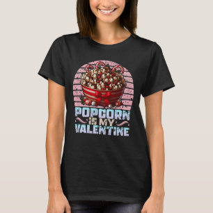 Camiseta palomitas de maíz es mi valentina