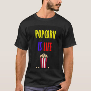 Camiseta palomitas de maíz es vida
